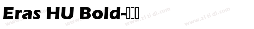 Eras HU Bold字体转换